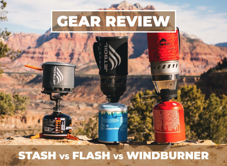 Gear Review: Jetboil Stash vs Jetboil Flash vs MSR Windburner